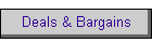 Deals & Bargains